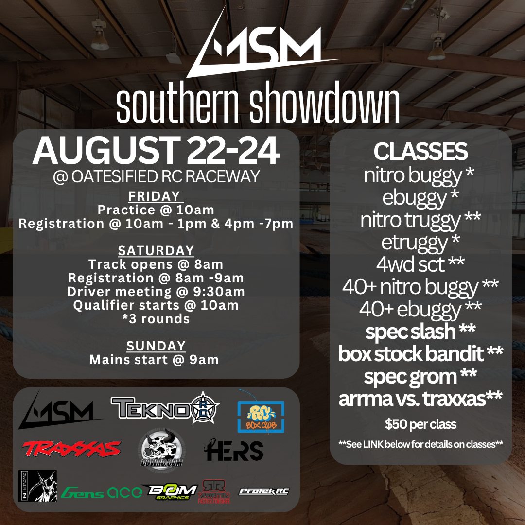 MSM Southern Showdown @ Oatesified RC Raceway | August 22-24
