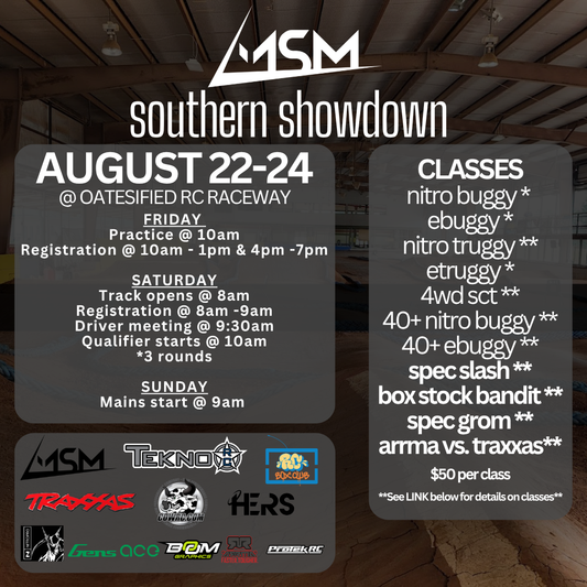 MSM Southern Showdown @ Oatesified RC Raceway | August 22-24