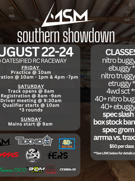 MSM Southern Showdown @ Oatesified RC Raceway | August 22-24